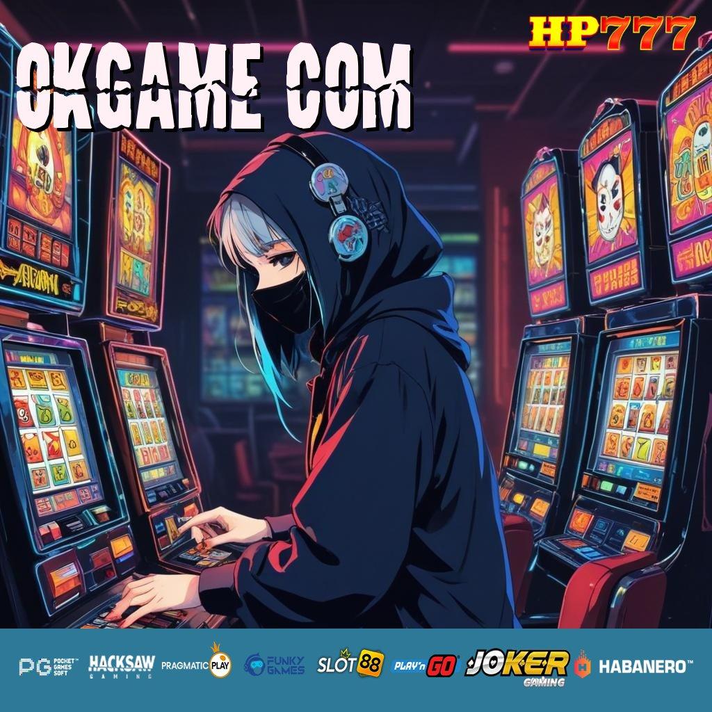 OKGAME COM Tanpa Ancaman Update Latest Game