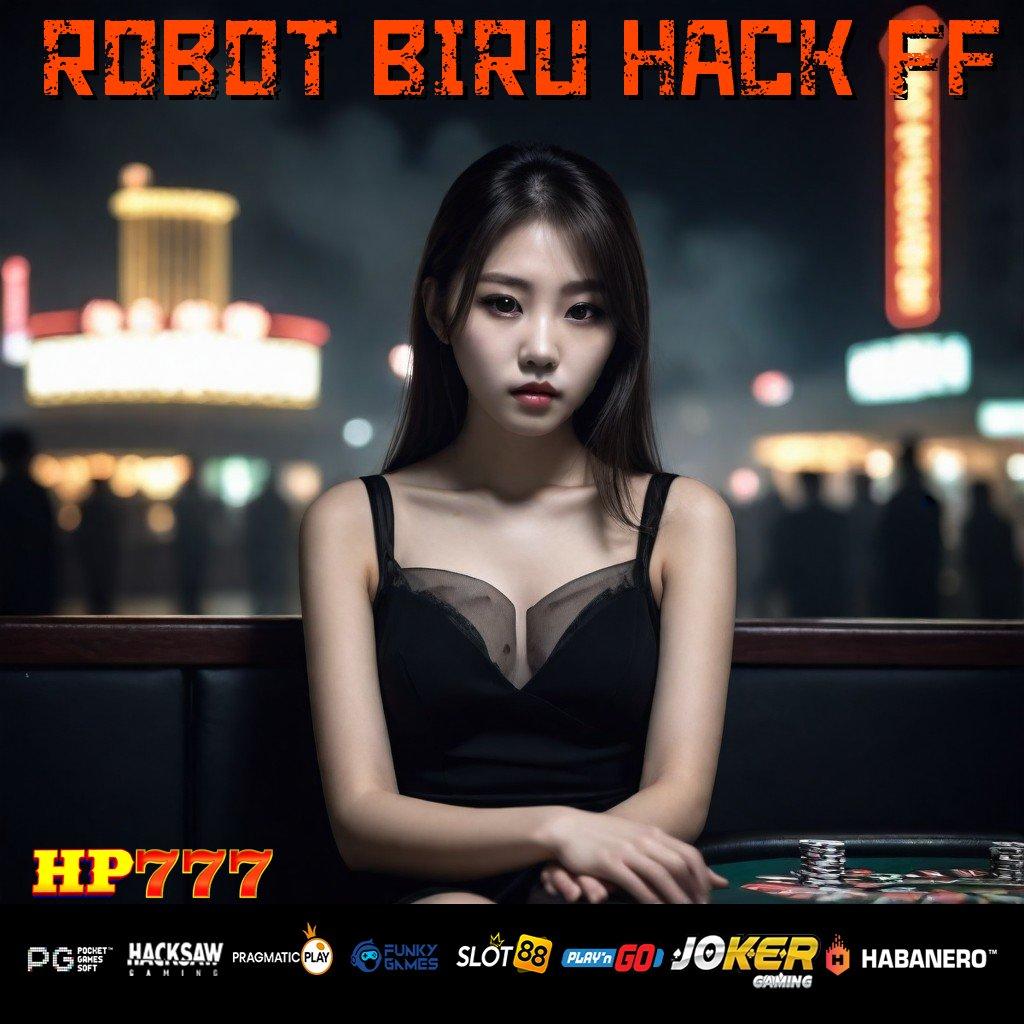 ROBOT BIRU HACK FF Akses Gratis Peluang Usaha Pekerjaan