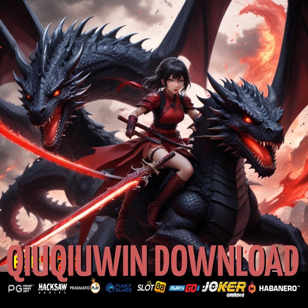 QIUQIUWIN DOWNLOAD Promo Spesial Bebas Download