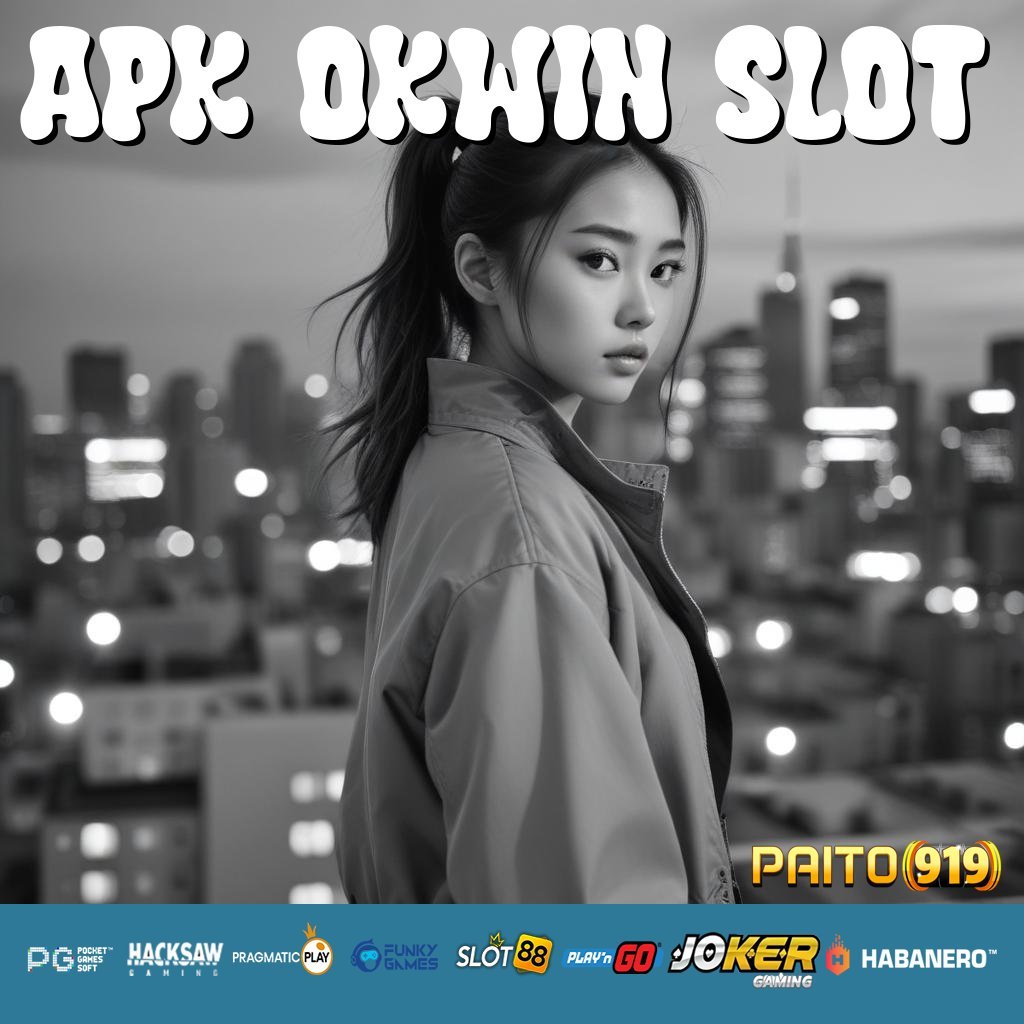 APK OKWIN SLOT - APK Baru Siap Unduh untuk Login Tanpa Masalah