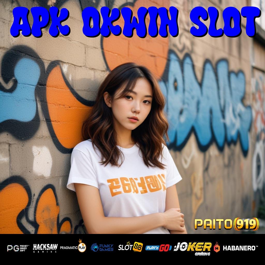 APK OKWIN SLOT - Login Tanpa Ribet dengan APK Resmi untuk Semua