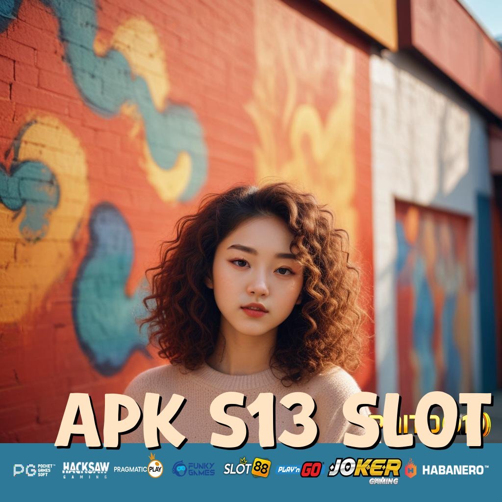 APK S13 SLOT - Unduh APK Fleksibel untuk Login di Android & iOS