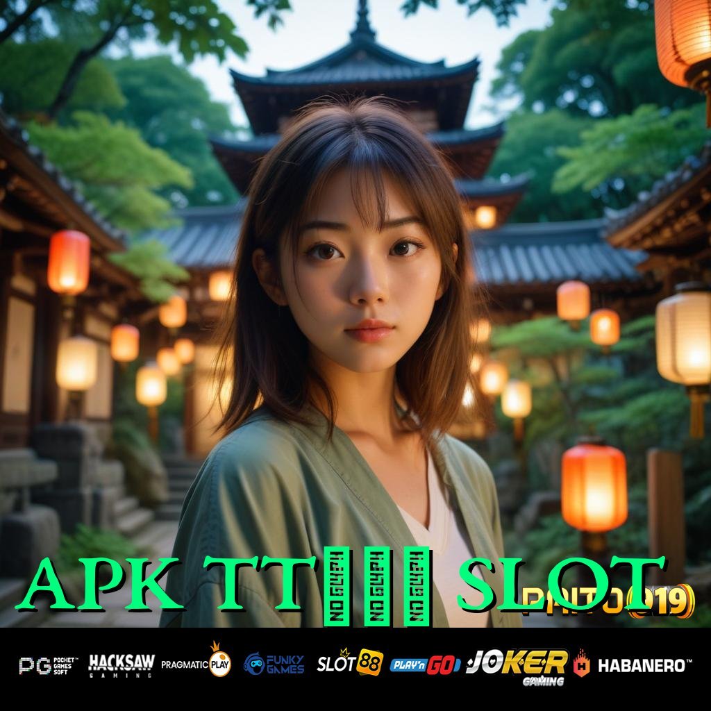 APK TT789 SLOT - Dapatkan APK Terbaru untuk Login di Semua Platform