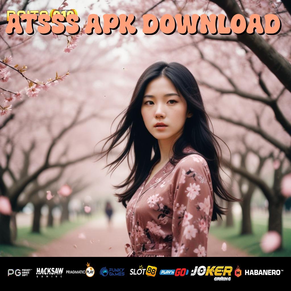 ATSSS APK DOWNLOAD - Unduh APK Resmi untuk Akses Kilat di Android & iOS