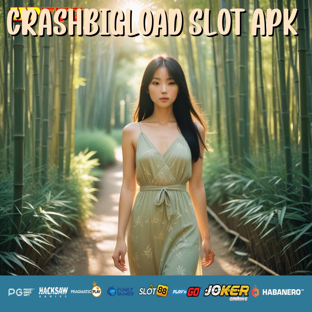 CRASHBIGLOAD SLOT APK Buat Identitas Pekerjaan Pekerjaan