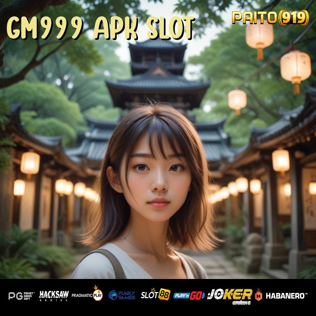 GM999 APK SLOT - Instal APK Baru untuk Login Cepat dan Mudah