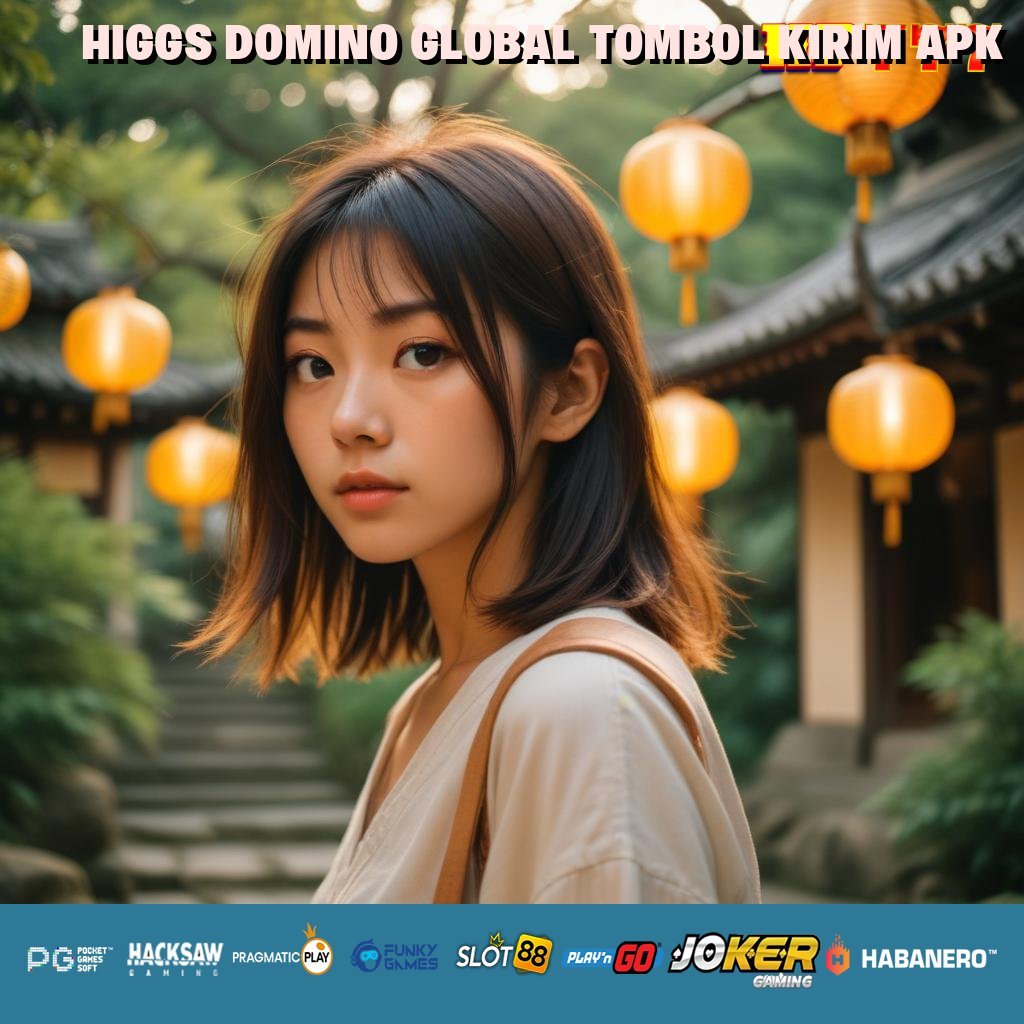 HIGGS DOMINO GLOBAL TOMBOL KIRIM APK Kesehatan Elektronik Grup Kendari