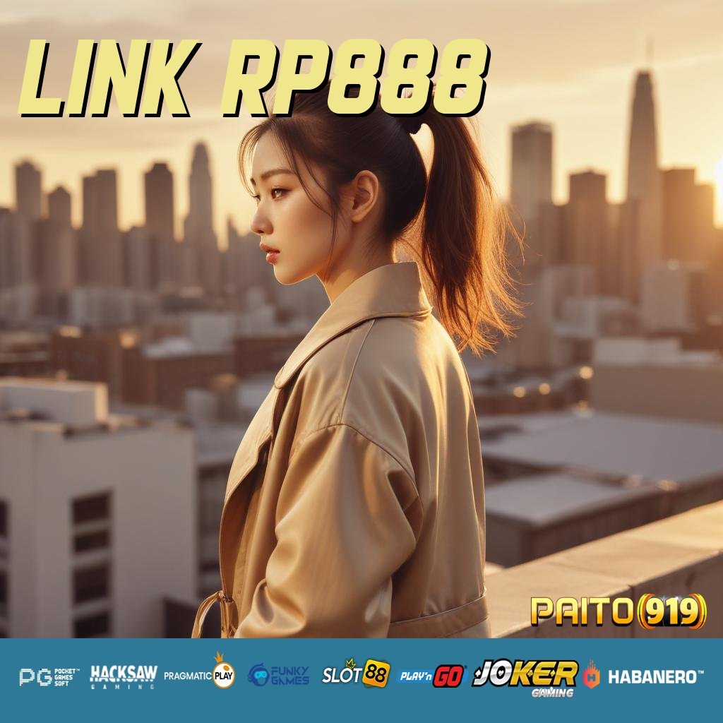 LINK RP888 - Unduh Sekarang APK Baru untuk Login Lancar