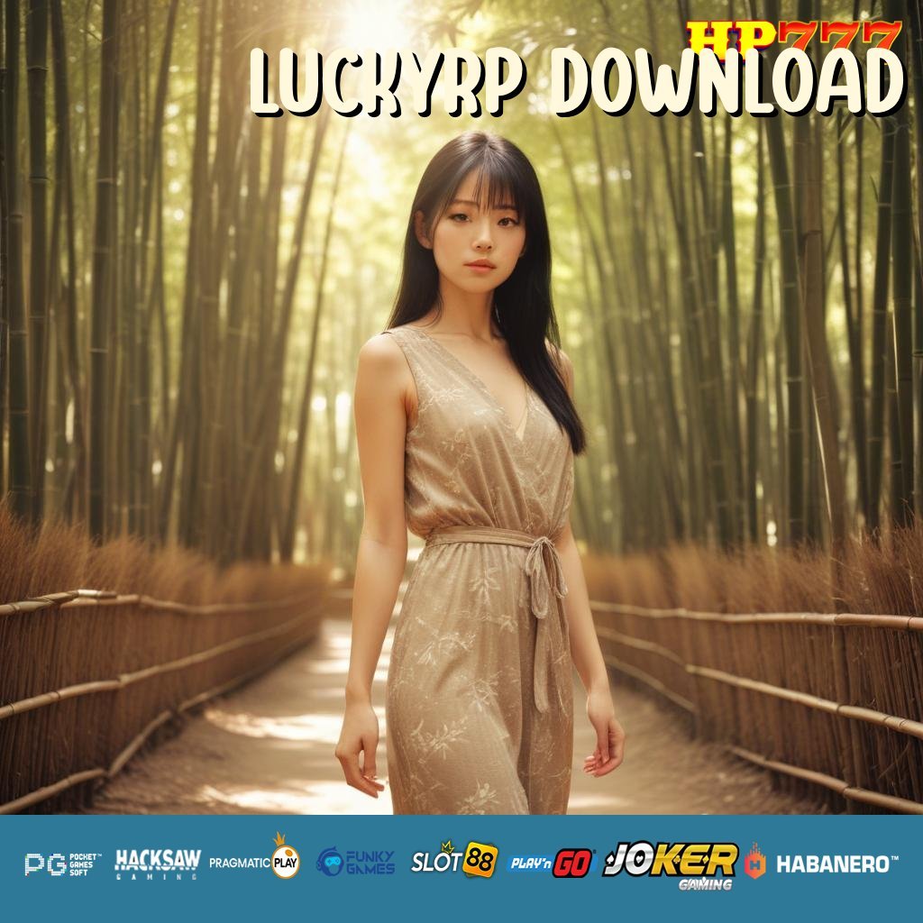 LUCKYRP DOWNLOAD Masuk Gratis Layanan Penuh