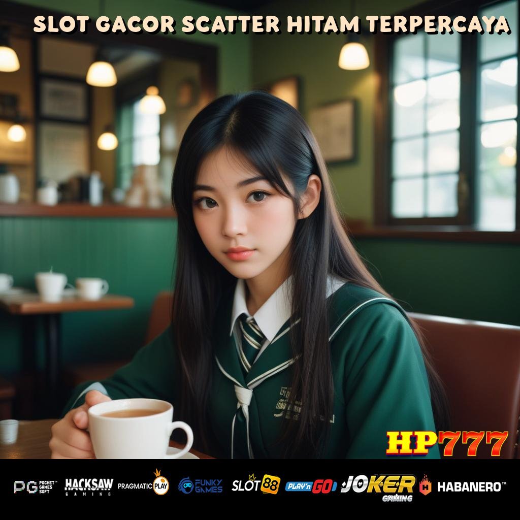 SLOT GACOR SCATTER HITAM TERPERCAYA Registrasi Simple Grup Lepas User Nyaman