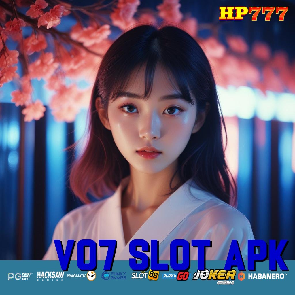 V07 SLOT APK Layanan Formal Diskusi Pendidikan Aplikasi Modern