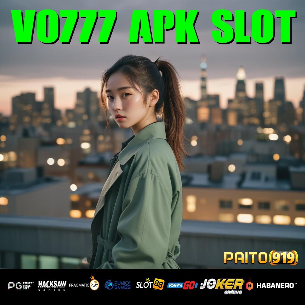 VO777 APK SLOT - Login Lancar dengan Unduh APK Versi Terupdate