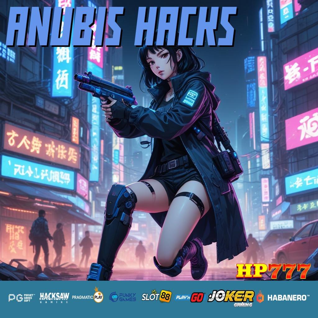 ANUBIS HACKS [Pembaruan 5.2 Cepat] Aplikasi Release Latest