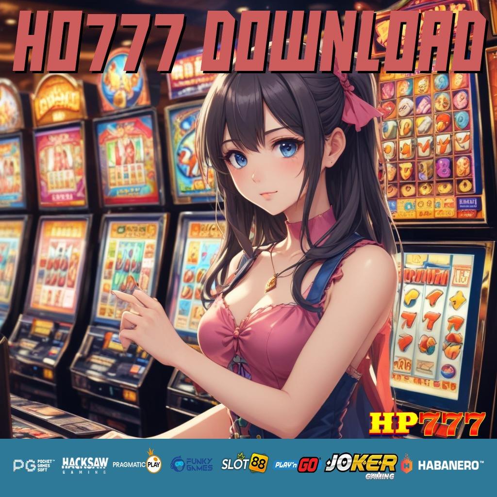 HO777 DOWNLOAD Level Khusus Masuk Pro