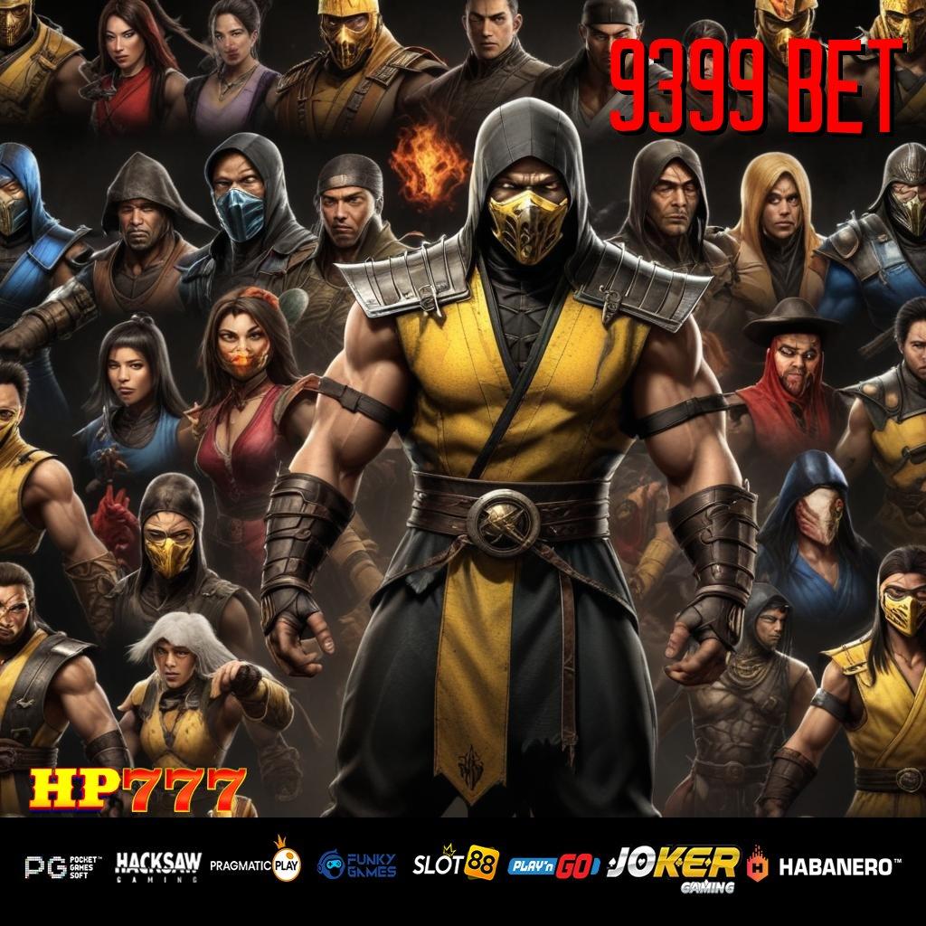 9399 BET Kapasitas Rendah Release Game Terbaru