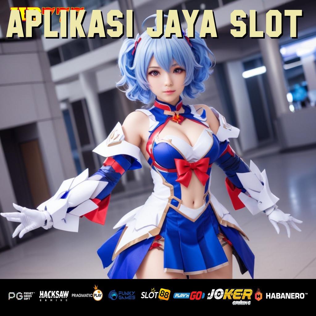 APLIKASI JAYA SLOT Layanan Hemat Rilis Aplikasi Release