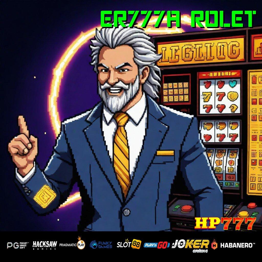 ER777A ROLET Kemampuan Game Pilih PGSoft Game